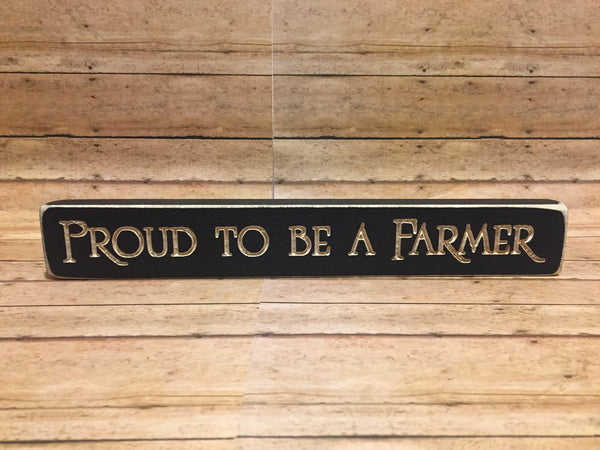 Proud to be a Farmer Sign - Simple Pleasures ~ Bountiful Treasures