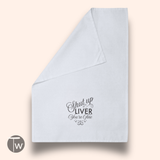 Twisted Wares - Shut Up Liver You're Fine Premium Cotton Tea Towel 4 Pack Christmas Gifts