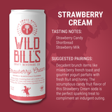 Wild Bill’s Craft Beverage Co. - Strawberry Cream  - Premium Cane Sugar Soda, 12-Pack, Cans