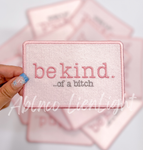 ABLN Boutique - Be kind fo a Bitch patch trucker hat iron on patch