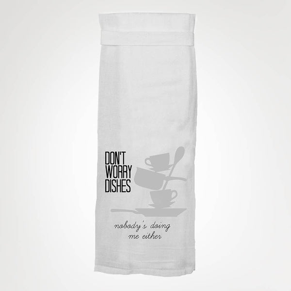 Don't Worry Dishes KITCHEN TOWEL