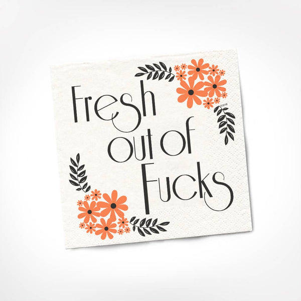 Fresh Out of Fucks COCKTAIL NAPKIN