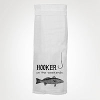 Hooker on the Weekends KITCHEN TOWEL