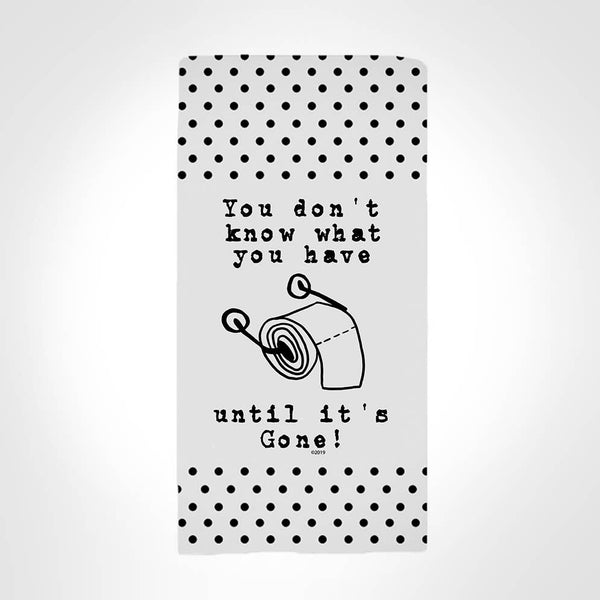 Twisted Wares - You Don't Know What You Have TERRY TOWEL - Simple Pleasures ~ Bountiful Treasures