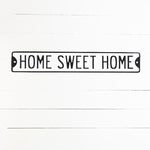 Home Sweet Home Enamel Sign